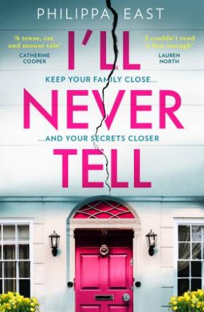 I'll Never Tell by Philippa East