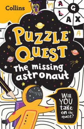 Puzzle Quest The Missing Astronaut by Kia Marie Hunt