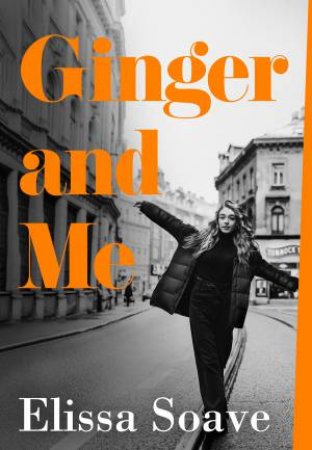 Ginger And Me by Elissa Soave