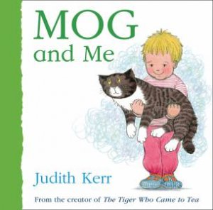 Mog And Me by Judith Kerr