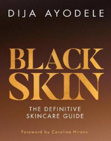 Black Skin by Dija Ayodele