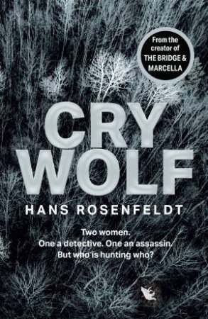 Cry Wolf by Hans Rosenfeldt