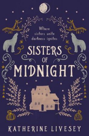 Sisters Of Midnight by Katherine Livesey