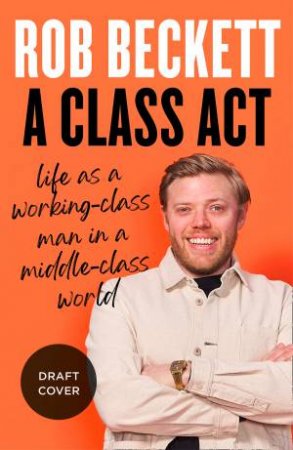 A Class Act by Rob Beckett