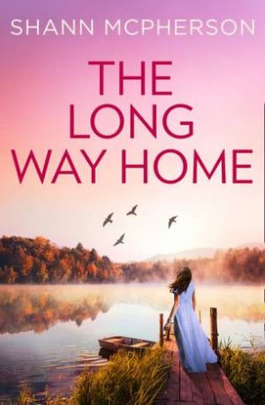 The Long Way Home by Shann McPherson