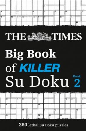 The Times Big Book of Killer Su Doku Book 2 by Various