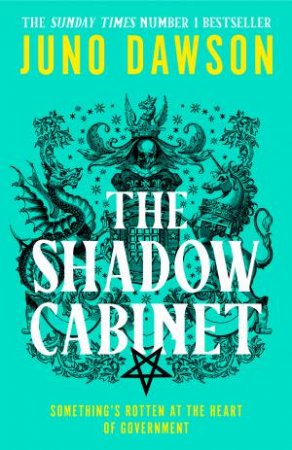 The Shadow Cabinet by Juno Dawson