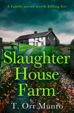 Slaughter House Farm by Tina Orr Munro