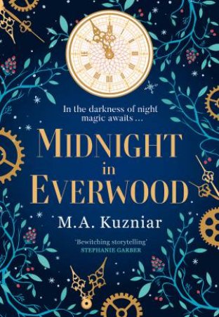 Midnight In Everwood by M A Kuzniar