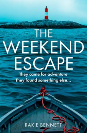 The Weekend Escape by Rakie Bennett