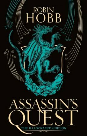 Assassin's Quest (Illustrated Edition) by Robin Hobb