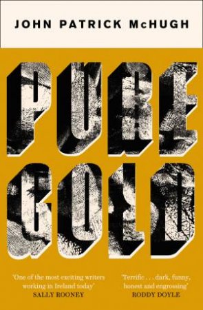 Pure Gold by John Patrick McHugh