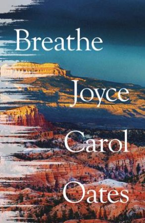 Breathe by Joyce Carol Oates