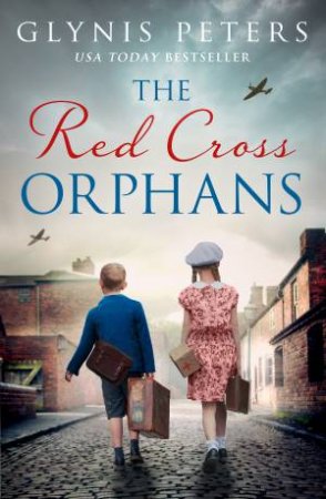 The Red Cross Orphans by Glynis Peters