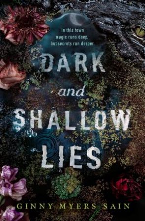 Dark And Shallow Lies by Ginny Myers Sain