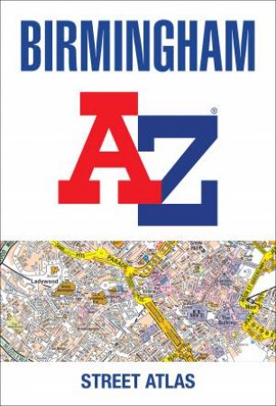 Birmingham A-Z Street Atlas 8th Ed. by Various