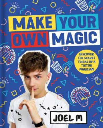 Make Your Own Magic by Joel Mawhinney