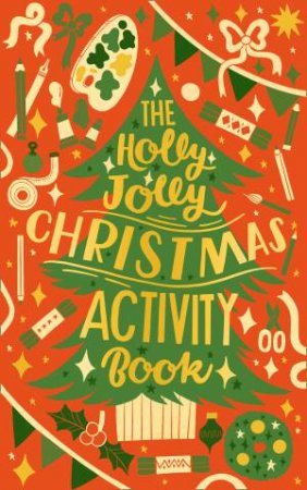 The Holly Jolly Christmas Activity Book by Various