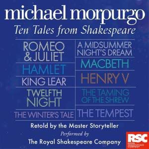 Michael Morpurgo's Tales From Shakespeare: The Complete Collection Of 10 Retellings by Michael Morpurgo & William Shakespeare & Various