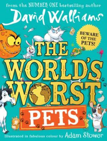 The Worlds Worst Pets by David Walliams