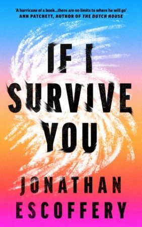 If I Survive You by Jonathan Escoffery