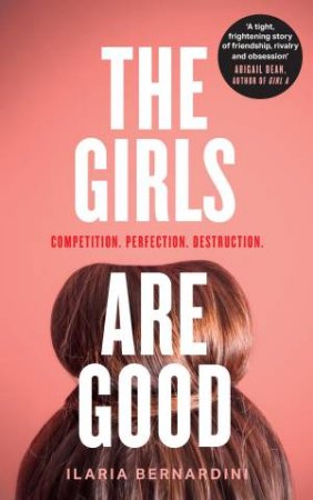 The Girls Are Good by Ilaria Bernardini