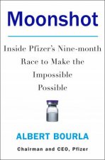 Moonshot Inside Pfizers NineMonth Race To Make The Impossible Possible