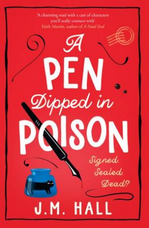 A Pen Dipped in Poison by J M Hall