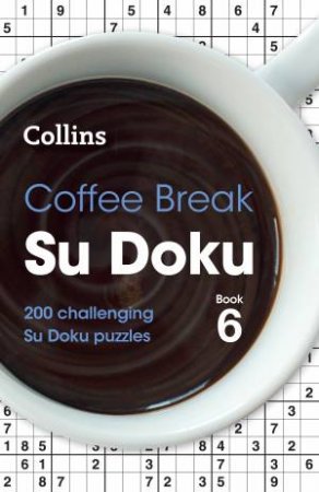 Coffee Break Su Doku Book 6 by Various