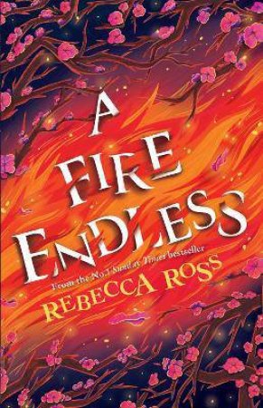 A Fire Endless by Rebecca Ross