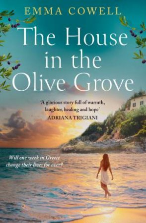 The House in the Olive Grove by Emma Cowell