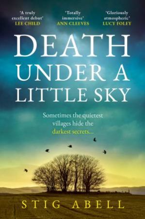 Death Under a Little Sky by Stig Abell