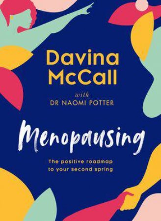 Menopausing by Davina McCall & Dr Naomi Potter