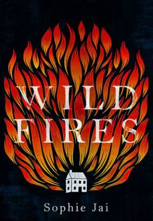 Wild Fires by Sophie Jai