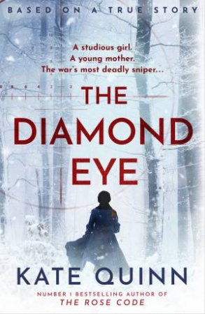 The Diamond Eye by Kate Quinn