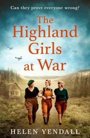 The Highland Girls At War by Helen Yendall