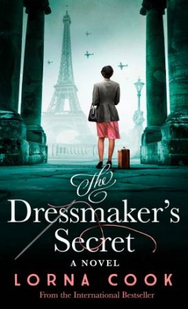 The Dressmaker's Secret by Lorna Cook