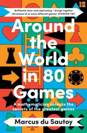 Around the World in 80 Games by Marcus Du Sautoy