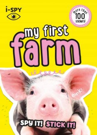 I-Spy My First Farm: Spy It! Stick It! by Various