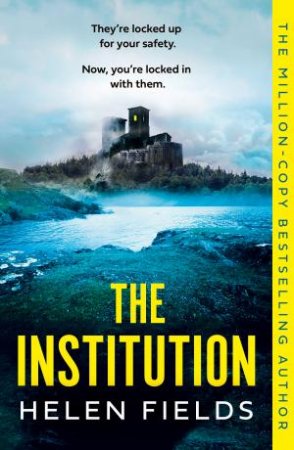 The Institution by Helen Fields