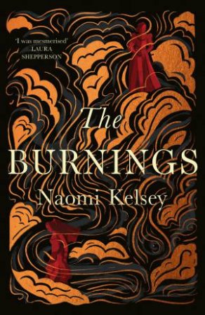 The Burnings by Naomi Kelsey