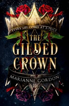 The Gilded Crown by Marianne Gordon