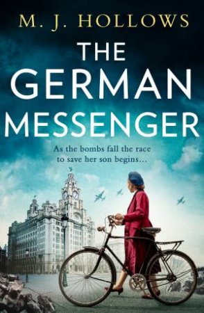 The German Messenger by M J Hollows