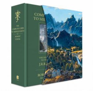 The Complete Guide To Middle-Earth: The Definitive Guide to the World ofJ.R.R. Tolkien [Illustrated Deluxe Edition] by Robert Foster & Ted Nasmith