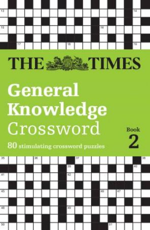 80 General Knowledge Crossword Puzzles by The Times Mind Games