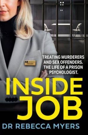 Inside Job by Dr Rebecca Myers