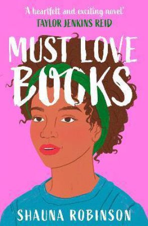 Must Love Books by Shauna Robinson