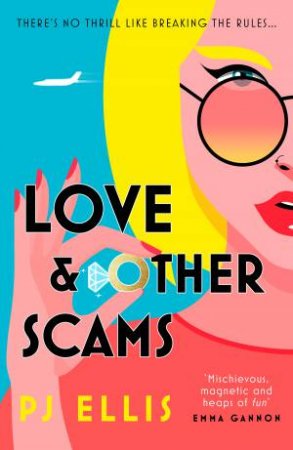 Love & Other Scams by PJ Ellis