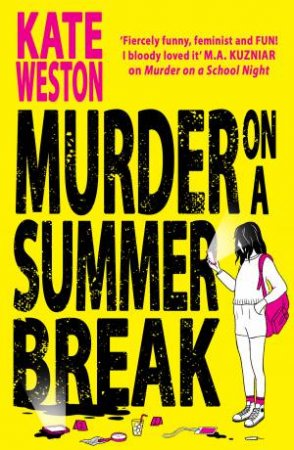 Murder On A Summer Break: Murder On A School Night #2 by Kate Weston