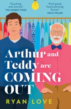 Arthur And Teddy Are Coming Out by Ryan Love